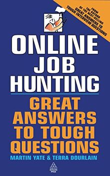 Online Job-Hunting: Great Answers to Tough Questions