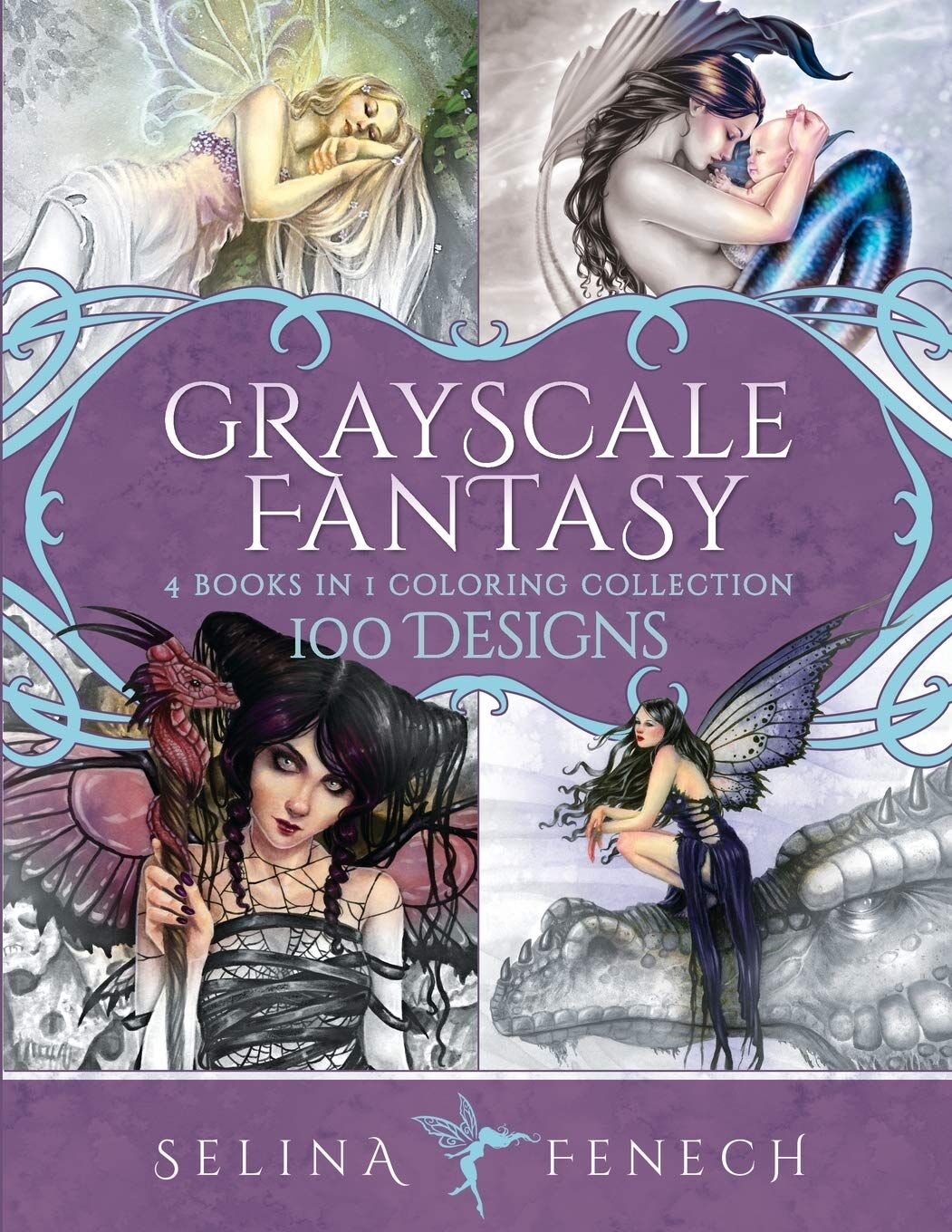 Selina Fenech Grayscale Fantasy Coloring Collection, 100 Designs (Fantasy Coloring By Selina, Band 29)