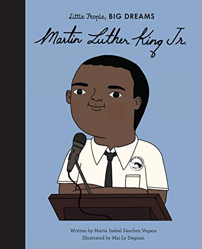 Sánchez Vegara, María Isabel Martin Luther King, Jr. (Little People, Big Dreams, Band 41)