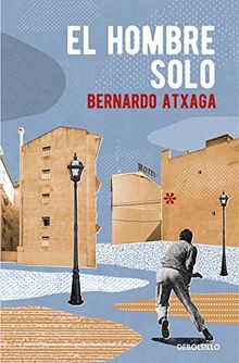 El hombre solo (BEST SELLER, Band 26200)