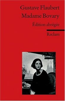 Madame Bovary: Édition abrégée. (Fremdsprachentexte)