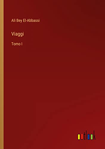 Viaggi: Tomo I