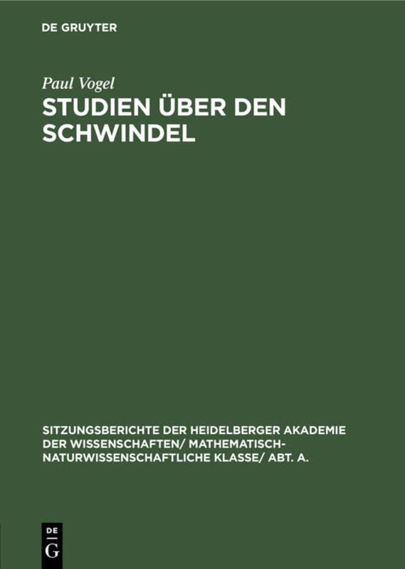 Studien über den Schwindel (Sitzungsberichte der Heidelberger Akademie der Wissenschaften/ Abt. A. Mathematisch-physikalische Wissenschaften, 1933, 5, Band 5)