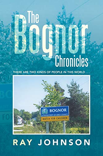 The Bognor Chronicles: There are Two Kinds of People in this World . . .