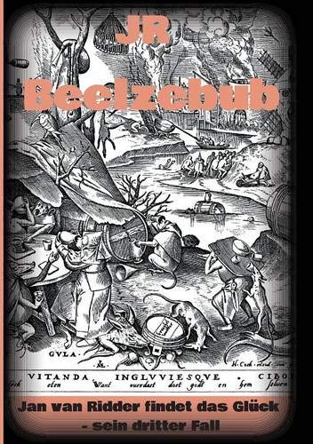 Beelzebub: Jan van Ridder findet das Glück - sein dritter Fall