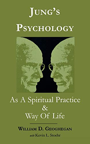 Jung's Psychology as a Spiritual Practice and Way of Life: A Dialogue
