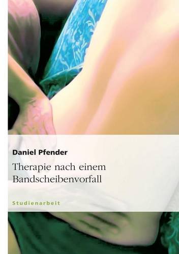 Therapie nach einem Bandscheibenvorfall