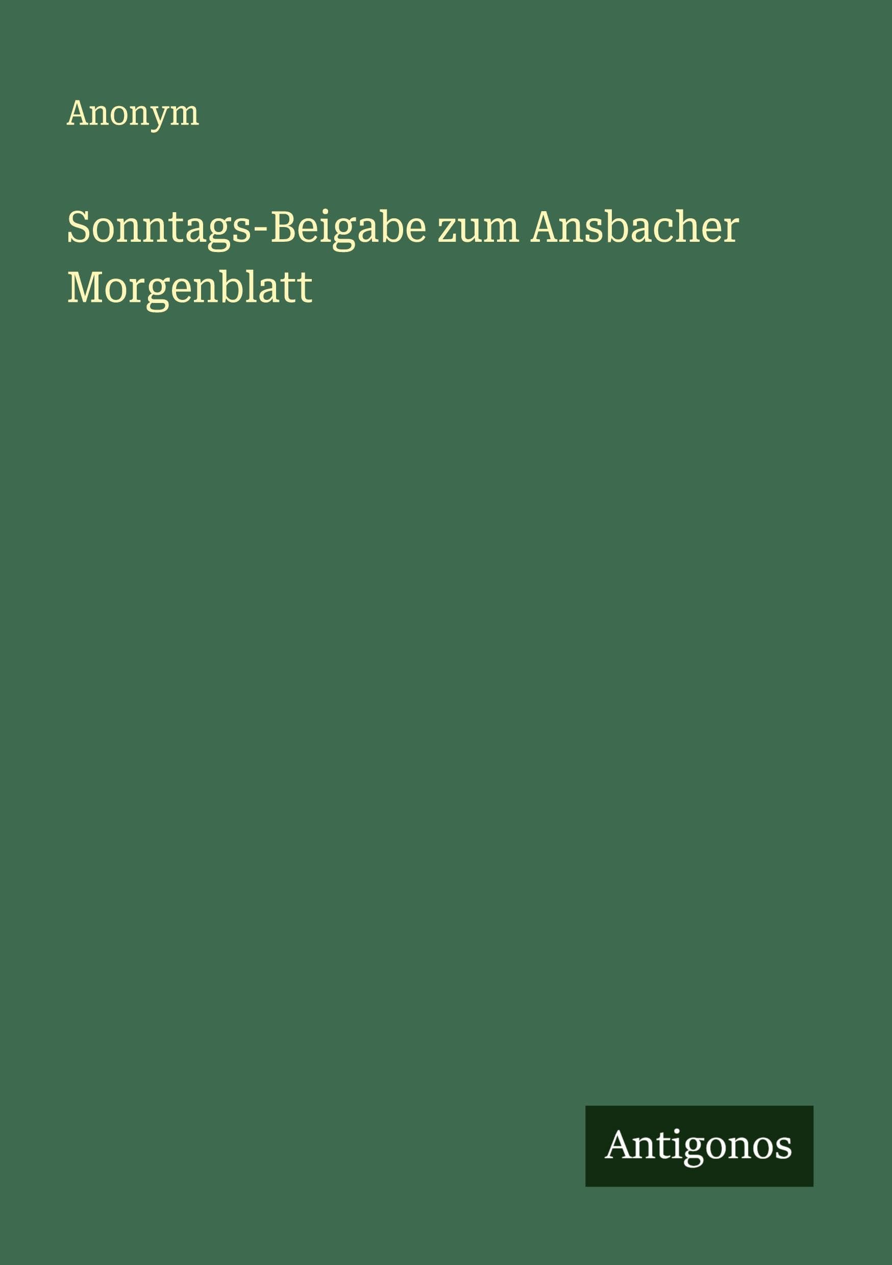 Sonntags-Beigabe zum Ansbacher Morgenblatt