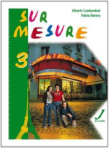 Sur mesure. L'essentiel d'Enjeu. Con CD Audio. Per la scuola media: 3