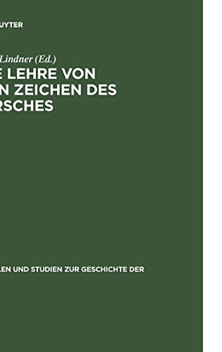 Die Lehre von den Zeichen des Hirsches (Quellen und Studien zur Geschichte der Jagd, 3, Band 3)