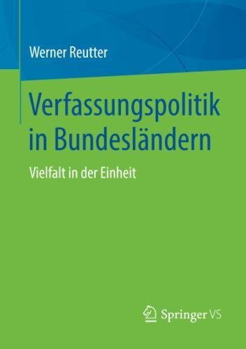 Verfassungspolitik in Bundesländern: Vielfalt in der Einheit