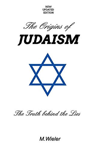 The Origins of Judaism - Updated