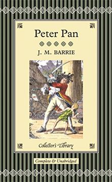 Peter Pan / Peter Pan in Kensington Garden (Collector's Library)