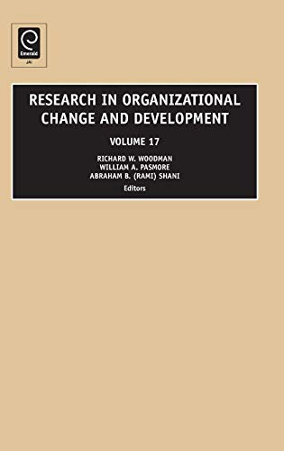 Research in Organizational Change and Development, Volume 17 (Research in Organizational Change and Development, 17, Band 17)