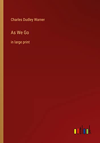 As We Go: in large print