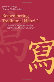 Heisig, J:  Remembering Traditional Hanzi 2