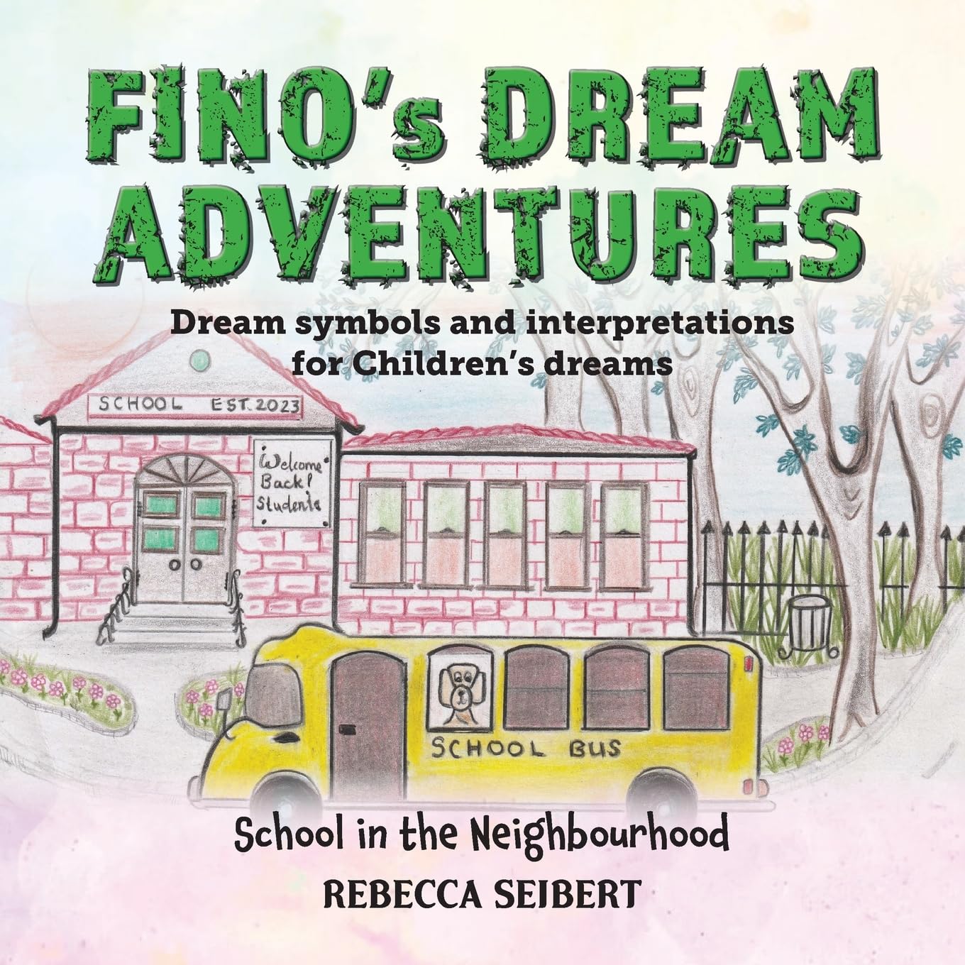 Finos Dream Adventures: School in the Neighbourhood (Book 9)