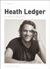 Heath Ledger: Die illustrierte Biographie