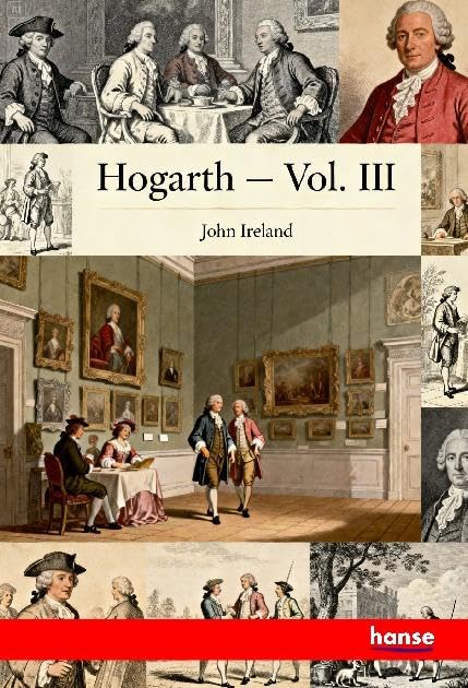 Hogarth: Vol. III