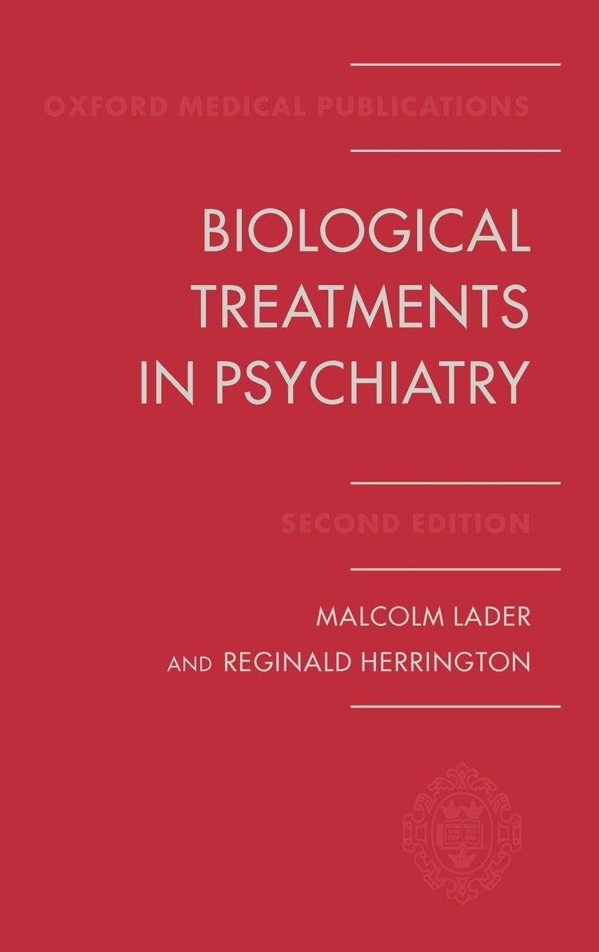 Biological Treatments in Psychiatry (Oxford Medical Publications)