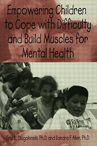 Empowering Children to Cope with Difficulty and Build Muscles for Mental Health