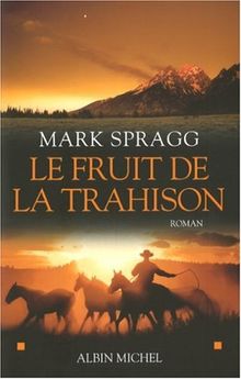 Le fruit de la trahison