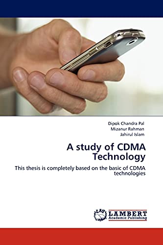 A study of CDMA Technology: This thesis is completely based on the basic of CDMA technologies