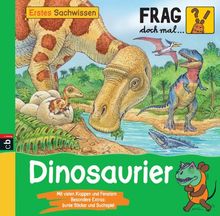Frag doch mal ... die Maus! Erstes Sachwissen - Dinosaurier: Band 9