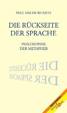 Die Rückseite der Sprache: Philosophie der Metapher