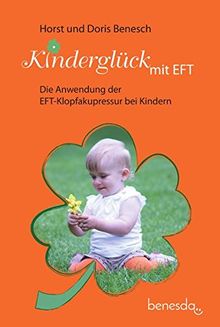 Kinderglück mit EFT: Die Anwendung der EFT-Klopfakupressur bei Kindern