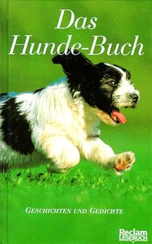 Das Hunde- Buch. Geschichten und Gedichte