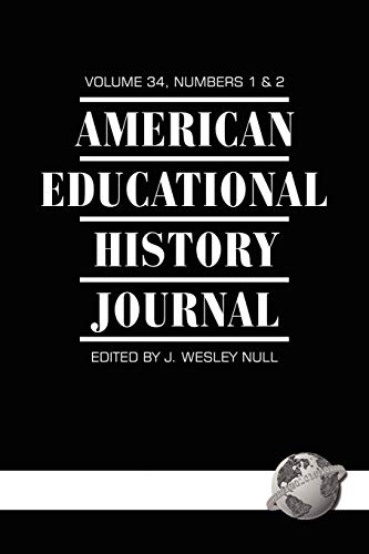 American Educational History Journal: Volume 34 #1 & 2