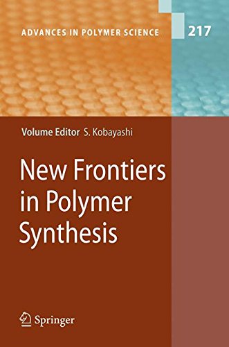 New Frontiers in Polymer Synthesis (Advances in Polymer Science)