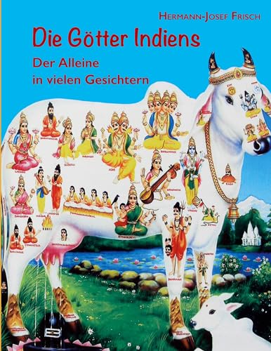 Die Götter Indiens: Der Alleine in vielen Gesichtern