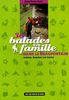 30 balades en famille dans le Beaufortain : Arêches, Beaufort, Les Saisies