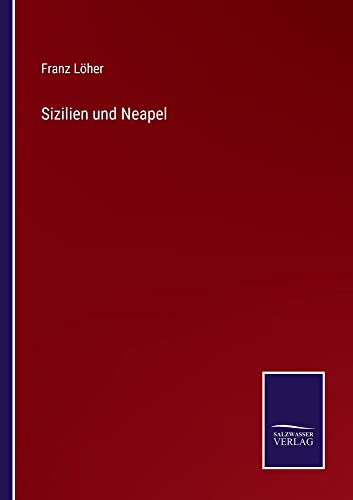 Sizilien und Neapel