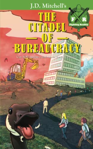 The Citadel of Bureaucracy (Fighting Reality, Band 1)
