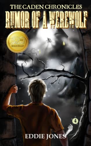 Rumor of a Werewolf (The Caden Chronicles, Band 4)