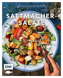 Genussmomente Sattmacher-Salate: Geniale Rezepte – von Meal-Prep bis Partygenuss: Bunter Linsensalat, Spaghettisalat mit Zuckermelone & Mozzarella, Lomi Lomi Salmon und mehr