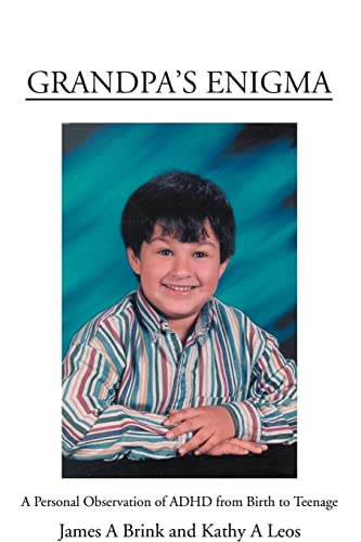 GRANDPA'S ENIGMA: A Personal Observation of ADHD from Birth to Teenage