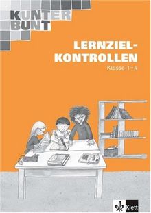 Kunterbunt Sprachbuch - bisherige Ausgabe: Das Kunterbunt. Sprachbuch für Klasse 1-4. Lernzielkontrollen