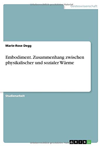 Embodiment. Zusammenhang zwischen physikalischer und sozialer Wärme