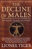 Decline of Males: The First Look at an Unexpected New World for Men and Women