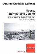 Streß, Burnout und Coping: Eine empirische Studie an Schulen zur Erziehungshilfe