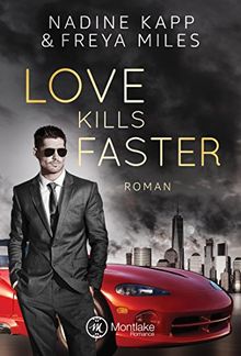Love Kills Faster von Miles, Freya, Kapp, Nadine | Buch | Zustand sehr gut