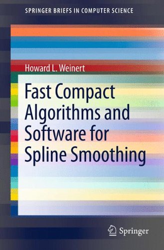Fast Compact Algorithms and Software for Spline Smoothing (Springer Briefs in Computer Science)
