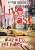 Live Fast, Play Dirty, Get Naked: Roman (dtv junior)