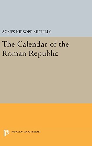 Calendar of the Roman Republic (Princeton Legacy Library)
