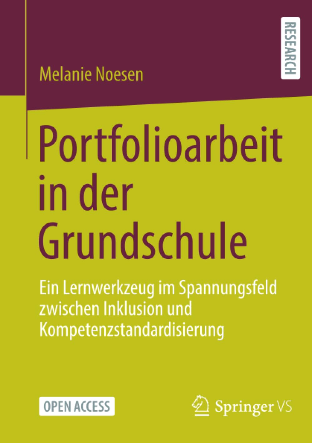 Portfolioarbeit in der Grundschule: Ein Lernwerkzeug im Spannungsfeld zwischen Inklusion und Kompetenzstandardisierung