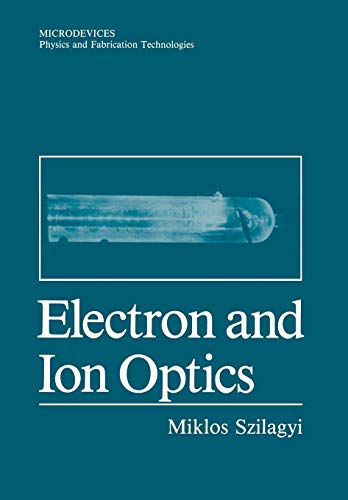 Electron and Ion Optics (Microdevices)